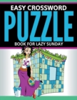 Easy Crossword Puzzle Book For Lazy Sunday - Book