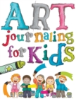 Art Journaling For Kids - Book