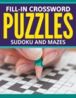 Fill-In Crossword Puzzles, Sudoku and Mazes - Book