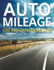 Auto Mileage Log and Expense Record - Book