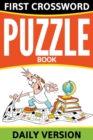 First Crossword Puzzle Book : Daily Version - Book