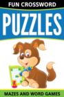 Fun Crossword Puzzles, Mazes And Word Games - Book