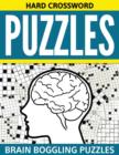 Hard Crossword Puzzles : Brain Boggling Puzzles - Book