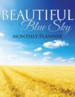 Beautiful Blue Sky Monthly Planner - Book