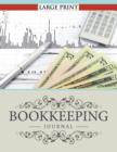 Bookkeeping Journal Large Print - Book