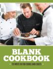Blank Cookbook To Write In For Cooks and Chefs - Book