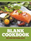 Blank Cookbook : Write Down Your Personal Recipes - Book