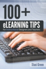 100+ eLearning Tips for Instructional Designers and Teachers - Book
