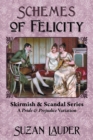 Schemes of Felicity : A Pride and Prejudice Variation - Book