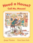 Need a House? Call Ms. Mouse! - Book