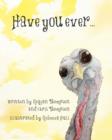Have You Ever - Book