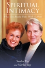 Spiritual Intimacy-What You Really Want with A Mate - Book