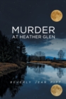 Murder at Heather Glen - Book