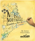Notable Notebooks : Scientists and Their Writings - eBook