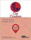 Car Crashes : STEM Road Map for High School, Grade 12 - Book