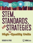 STEM, Standards, and Strategies for High-Quality Units - Book
