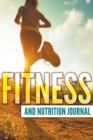 Fitness And Nutrition Journal - Book