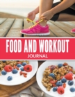 Food And Workout Journal - Book