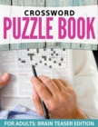 Crossword Puzzles for Adults : Easy to Difficult Levels - Book