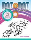 Dot to Dot Counting Book for Kids : Play and Learn - Book