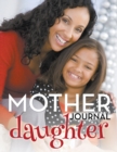 Mother Daughter Journal - Book