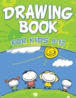 Drawing Book For Kids 9-12 - Book