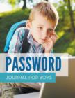 Password Journal For Boys - Book