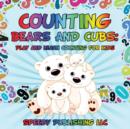 Counting Bears and Cubs : Play and Learn Counting For Kids - Book