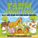 Farm Animal Book : Play and Learn Picture Book For Kids - Book