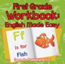 First Grade Workbook : English Made Easy - Book