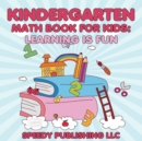 Kindergarten Math Book for Kids : Learning Is Fun - Book