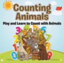 Counting Animals : Play and Learn to Count with Animals - Book