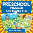 Preschool Puzzles and Mazes Fun - Book