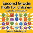 Second Grade Math For Children : Let's Start Geometry - Book