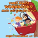 Third Grade Workbooks : Math and English is Fun - Book