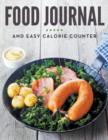Food Journal and Easy Calorie Counter - Book