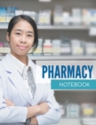 Pharmacy Notebook - Book