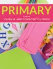 Primary Journal And Composition Book - Book
