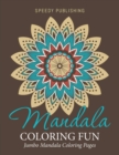 Mandala Coloring Fun : Jumbo Mandala Coloring Pages - Book