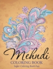 Mehndi Coloring Book : Super Coloring Book Fun - Book