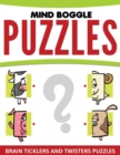 Mind Boggle Puzzles : Brain Ticklers and Twisters Puzzles - Book