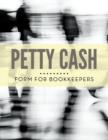Petty Cash Form for Bookkeepers - Book