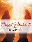 Prayer Journal To Write In - Book