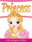 Princess Coloring Pages for Children - Book