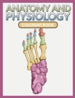 Anatomy And Physiology Coloring Book - Book
