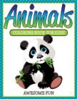 Animals : Coloring Book for Kids- Awesome Fun - Book