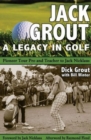 Jack Grout : A Legacy in Golf - Book