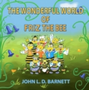 The Wonderful World of Friz the Bee - eBook