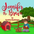 Jennifer the Brave - Book