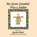 My Great-Grandad Was a Soldier - Book